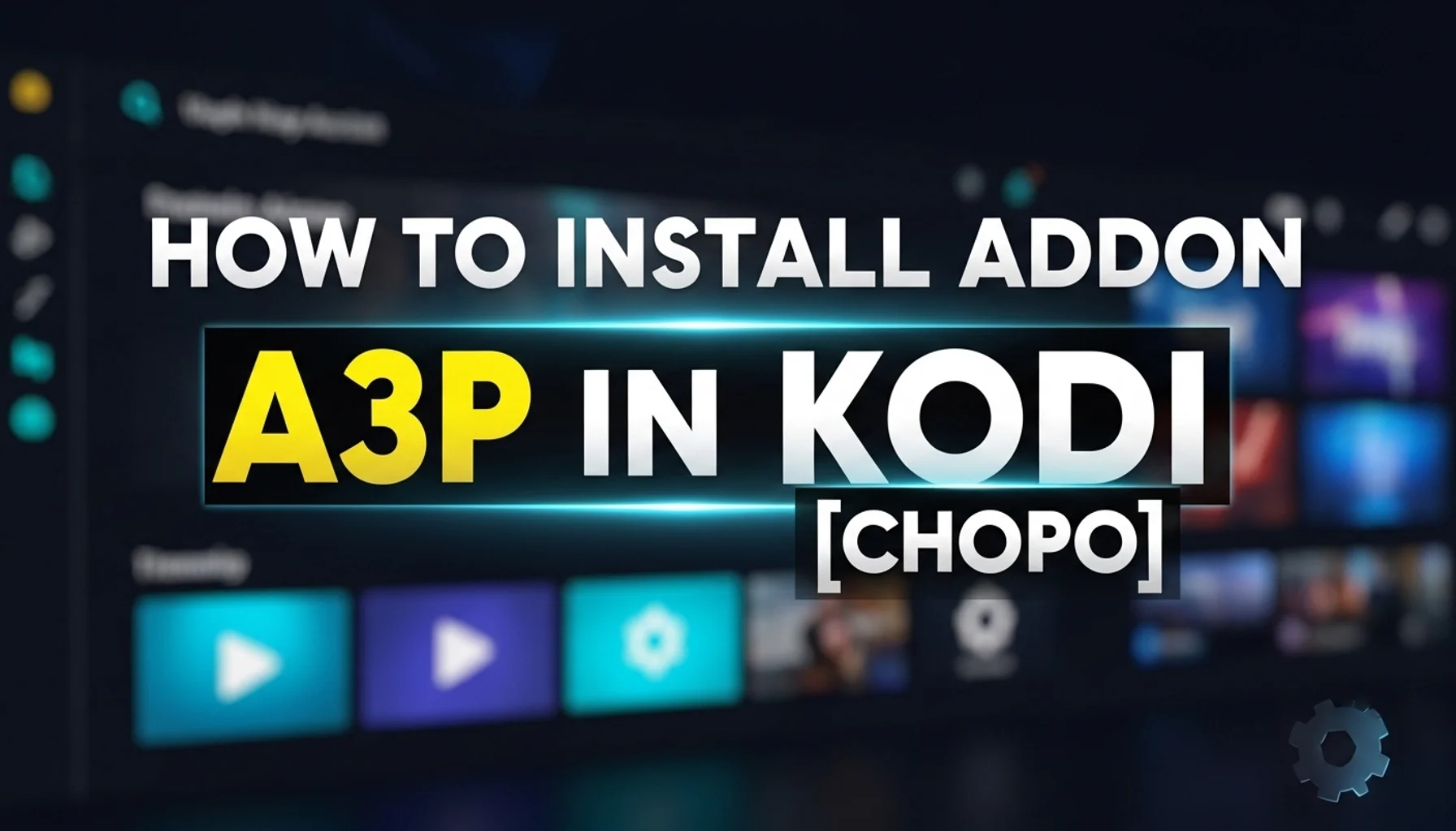 how to install addon a3p in kodi chopo