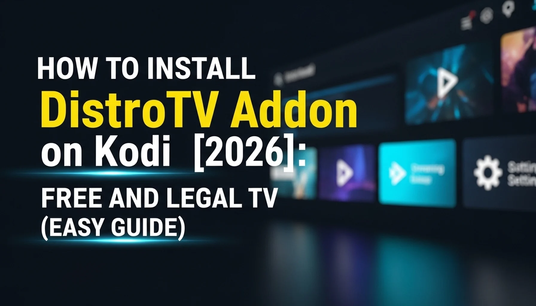 how to install distrotv addon on kodi 2026 free and legal tv