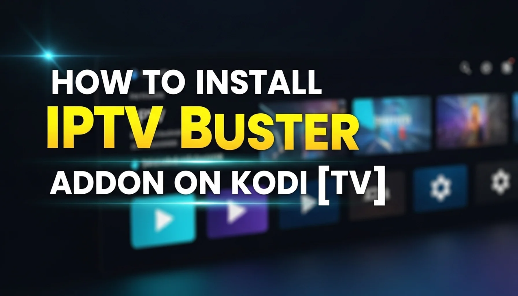 how to install iptv buster addon on kodi tv