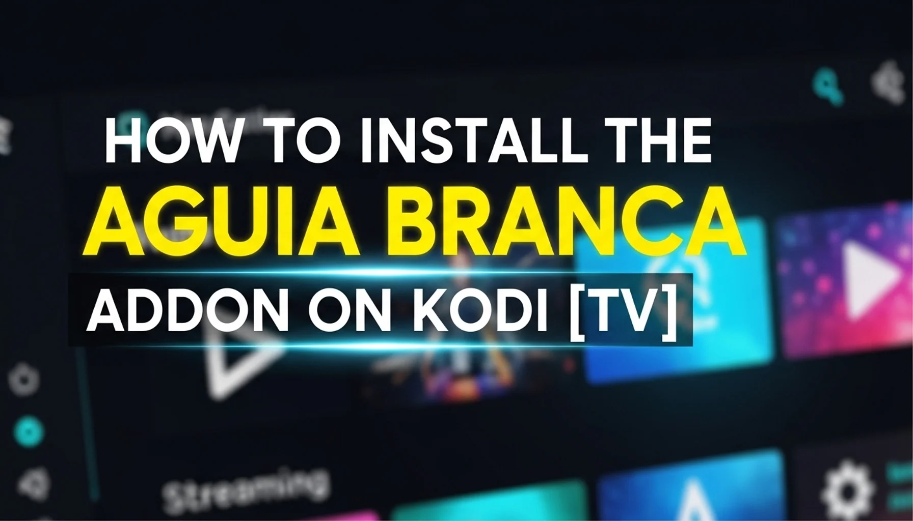 how to install the aguia branca addon on kodi tv
