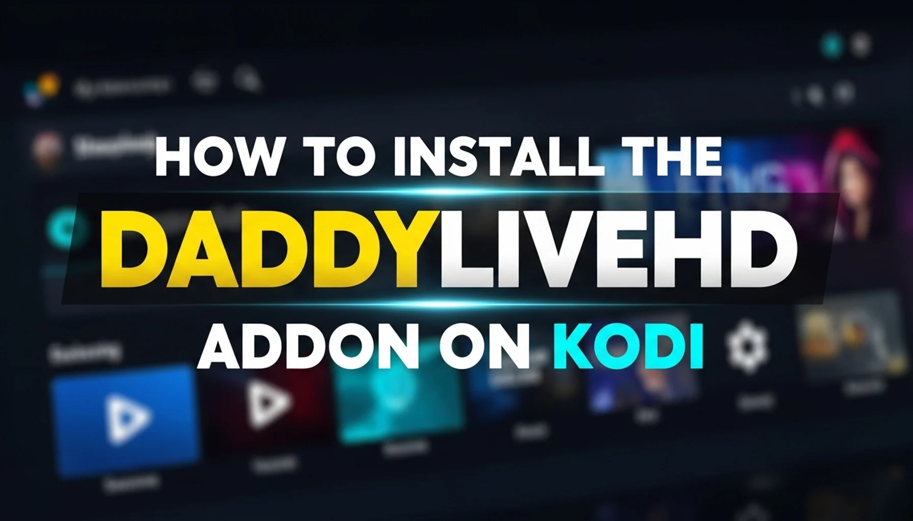 how-to-install-the-daddylivehd-addon-on-kodi how to install the daddylivehd addon on kodi