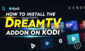 how to install the dreamtv addon on kodi