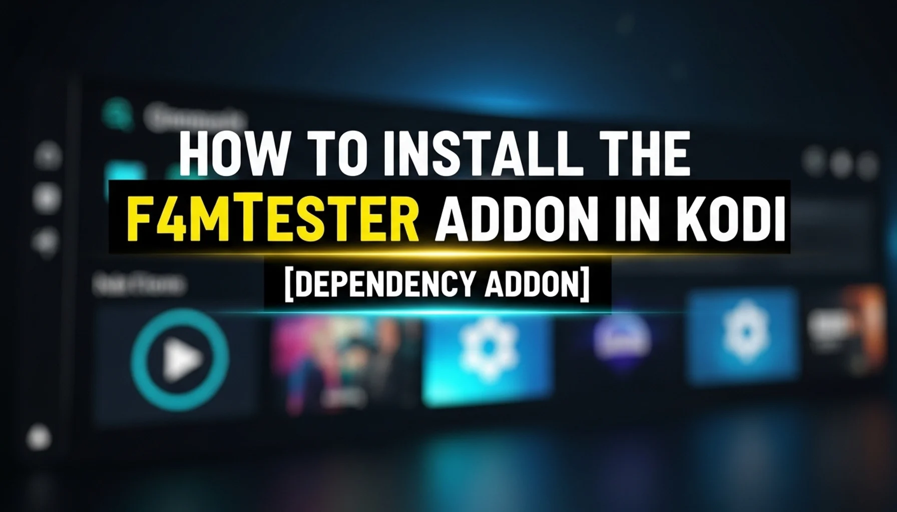 how-to-install-the-f4mtester-addon-in-kodi-dependency-addon how to install the f4mtester addon in kodi dependency addon
