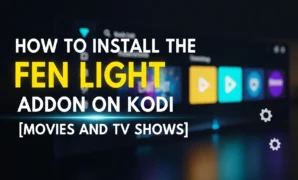 how to install the fen light addon on kodi movies and tv sho