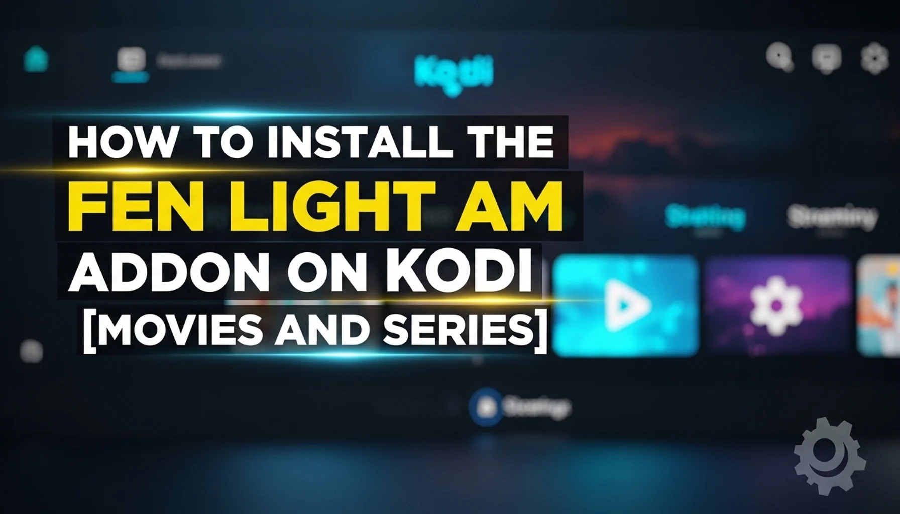 how to install the fen light am addon on kodi movies and ser