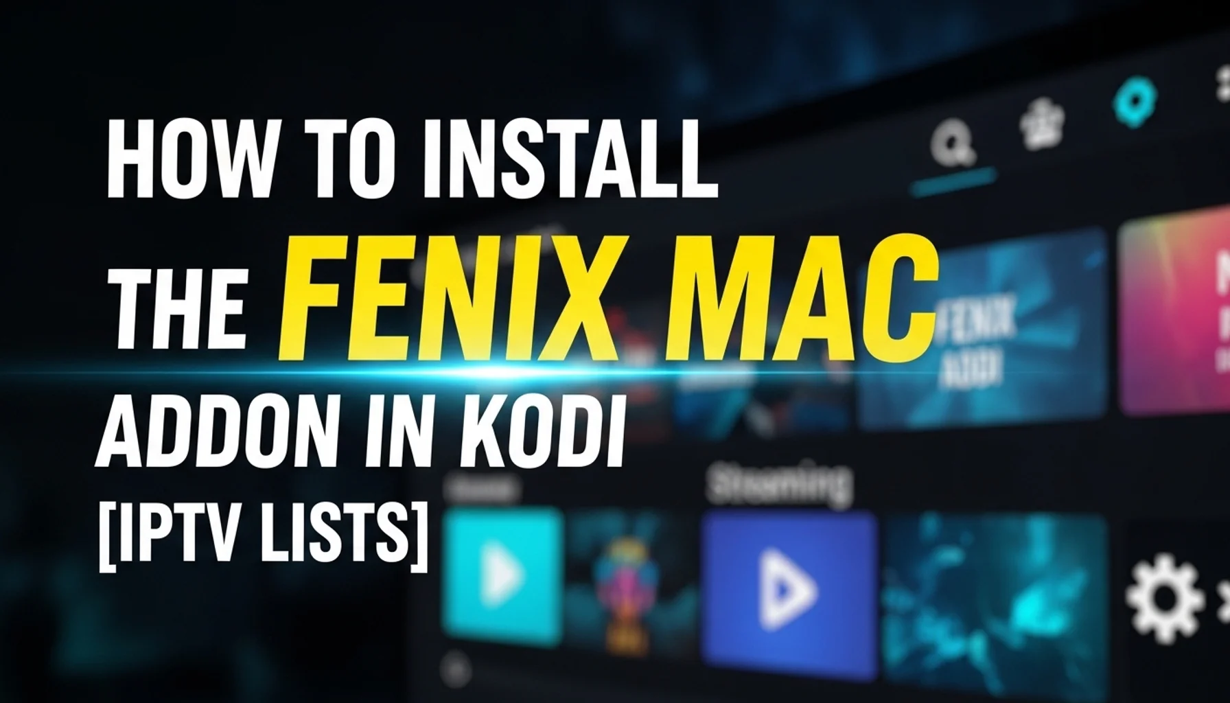 how-to-install-the-fenix-mac-addon-in-kodi-iptv-lists how to install the fenix mac addon in kodi iptv lists