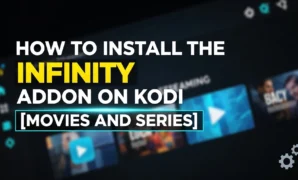 how to install the infinity addon on kodi movies and series