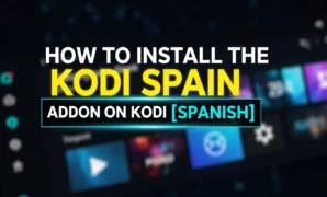 how to install the kodi spain addon on kodi spanish