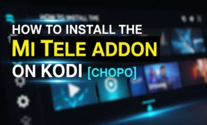 how to install the mi tele addon on kodi chopo