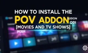 how to install the pov addon on kodi movies and tv shows
