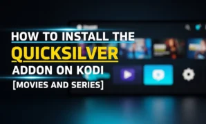 how to install the quicksilver addon on kodi movies and seri