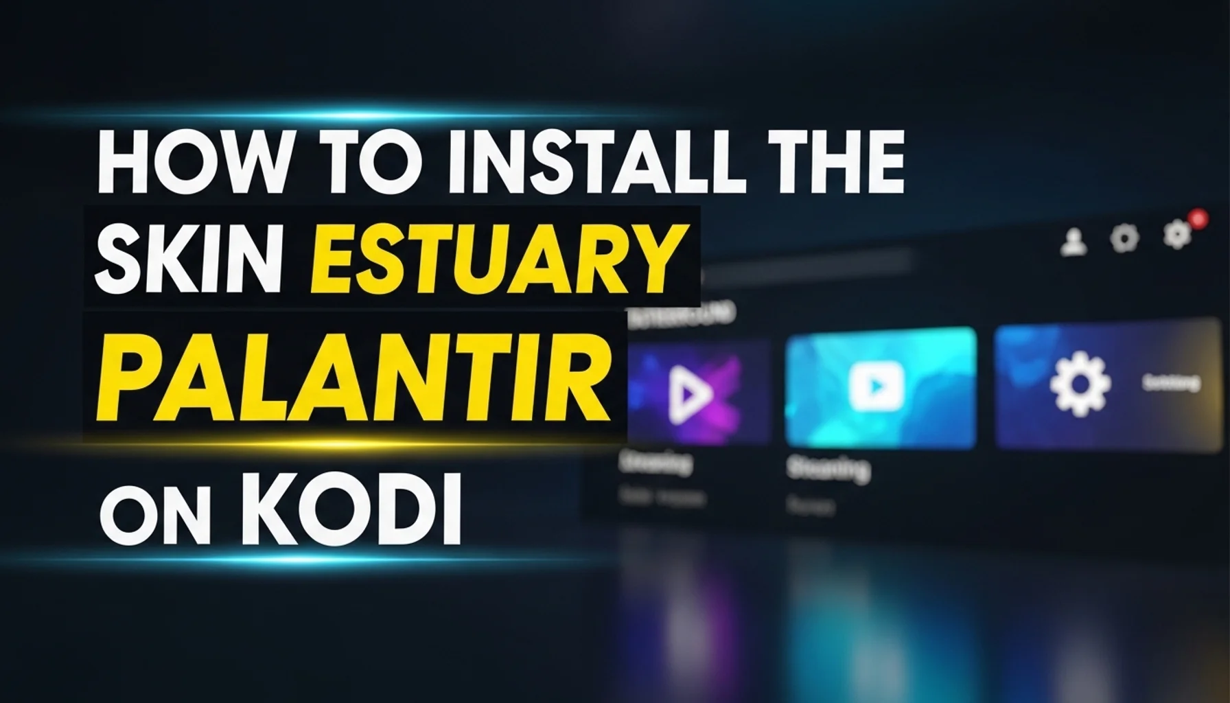 how to install the skin estuary palantir on kodi