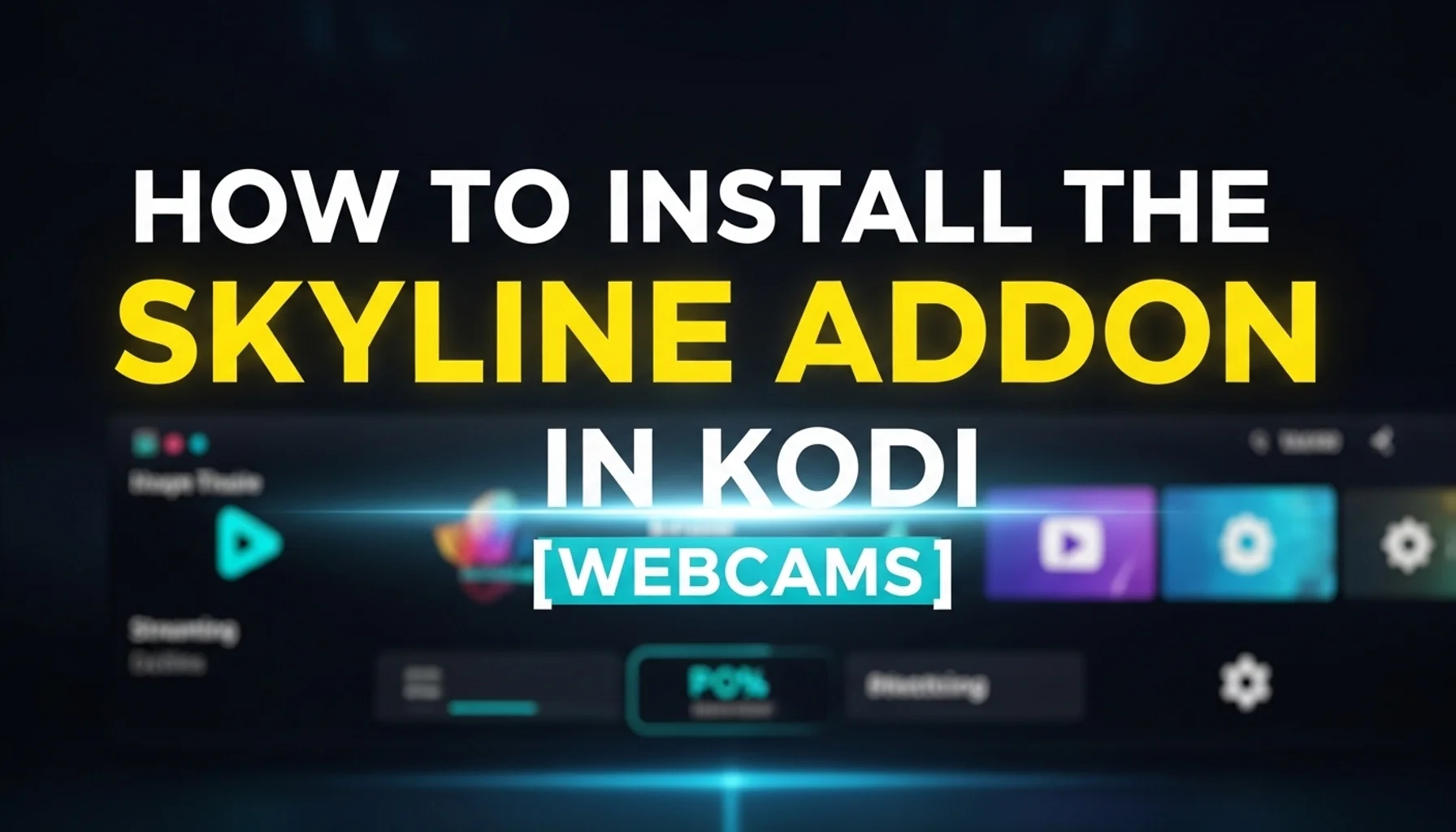 how to install the skyline addon in kodi webcams
