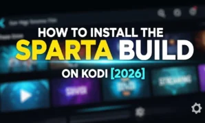how to install the sparta build on kodi 2026