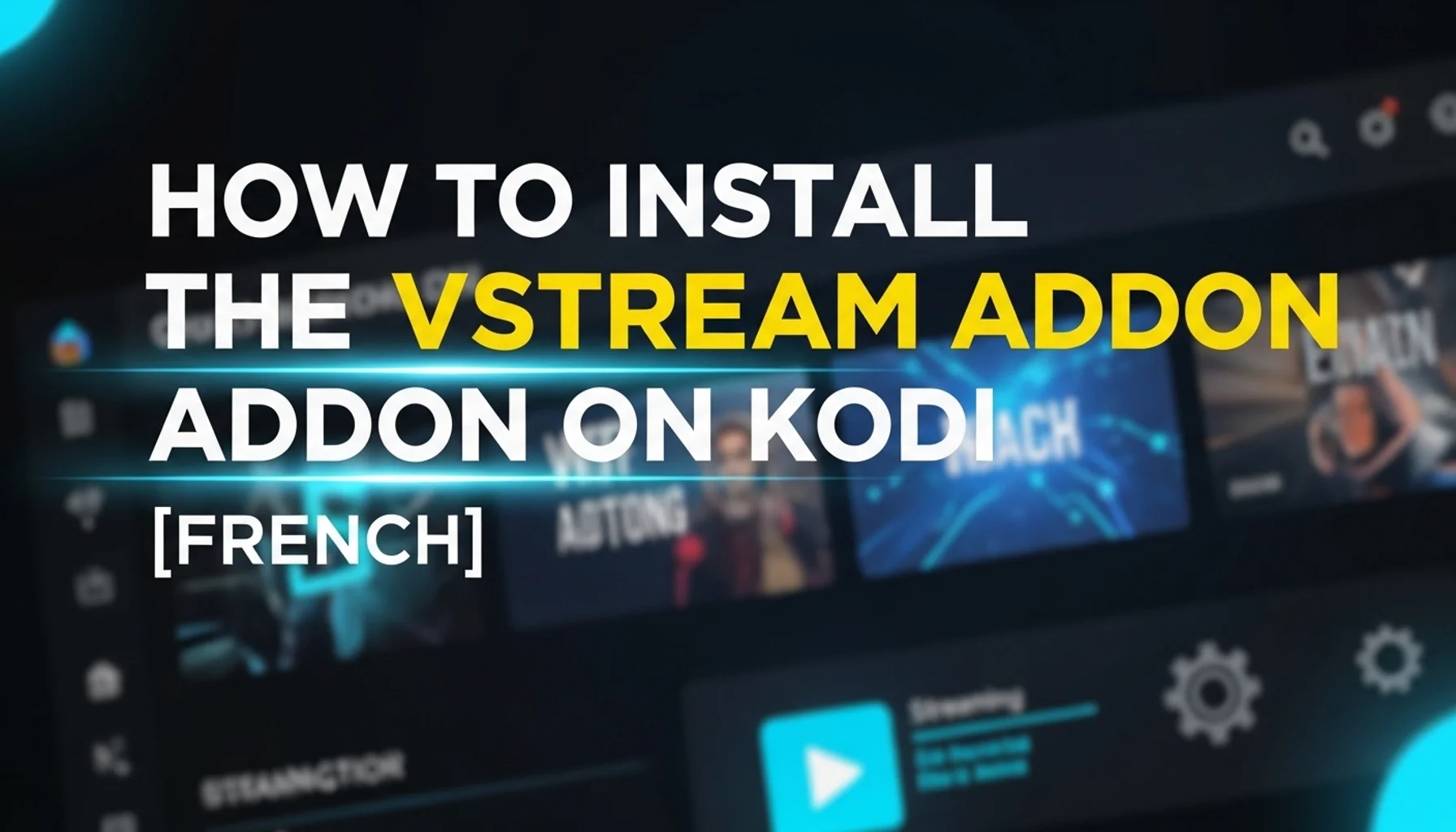 how-to-install-the-vstream-addon-on-kodi-french how to install the vstream addon on kodi french