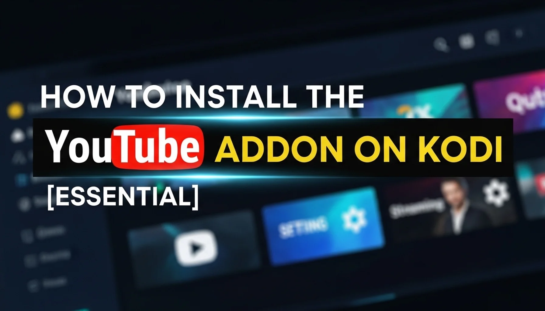 how to install the youtube addon on kodi essential