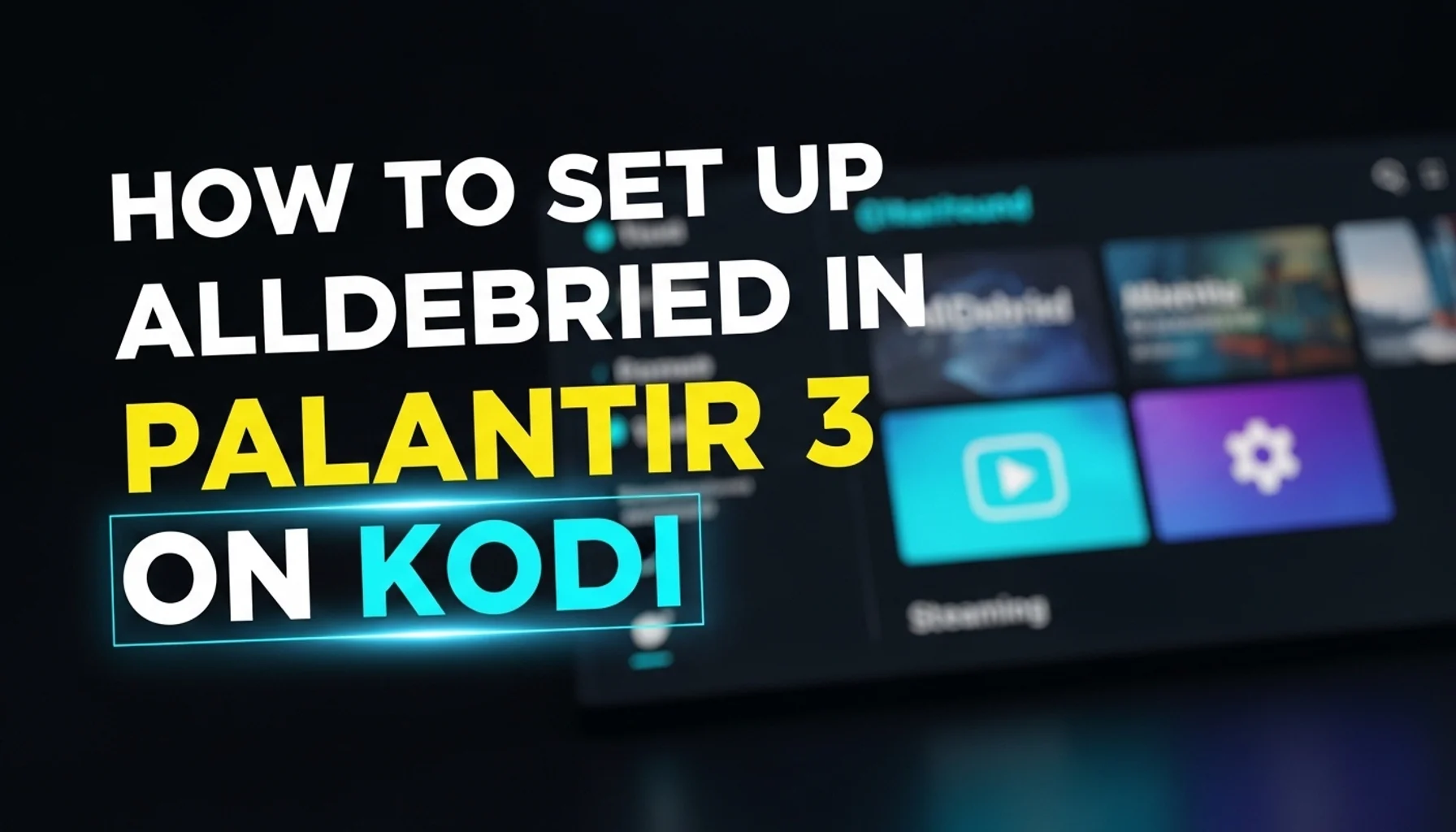 how to set up alldebrid in palantir 3 on kodi