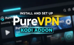 install and set up purevpn kodi addon
