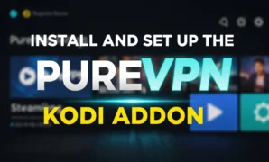 install and set up the purevpn kodi addon