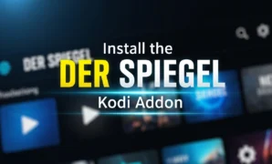 install-the-der-spiegel-kodi-addon install the der spiegel kodi addon