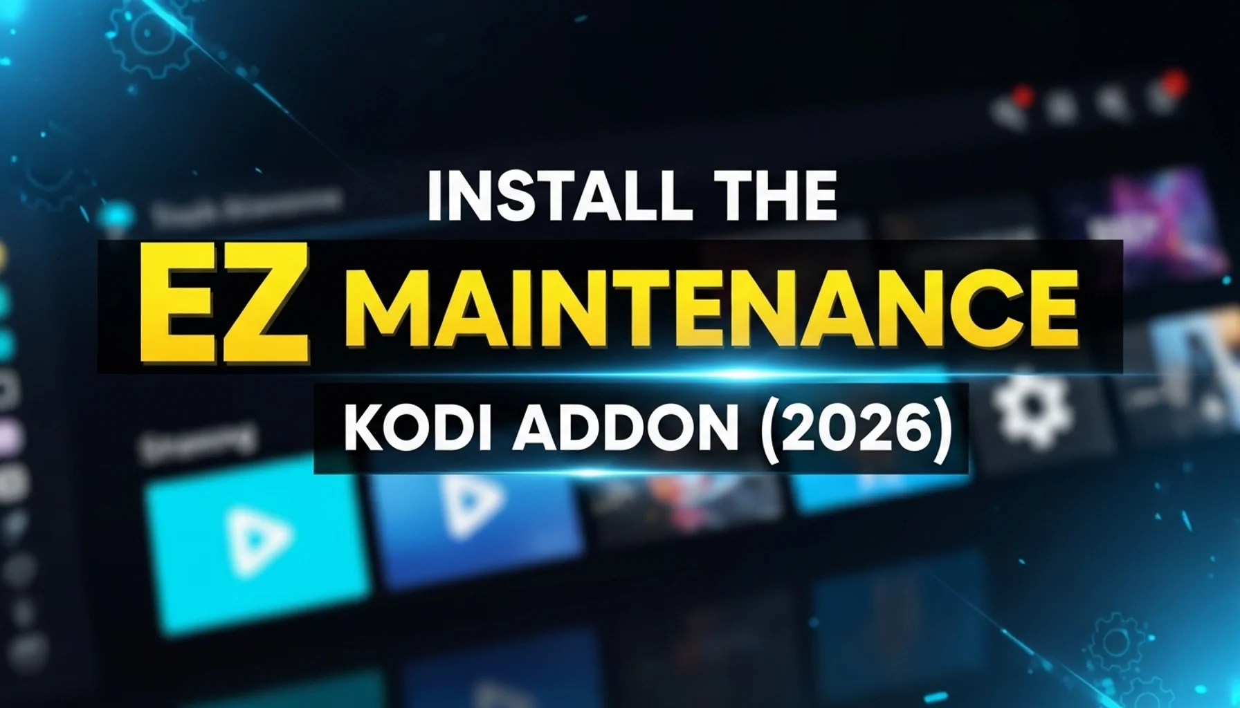 install the ez maintenance kodi addon 2026