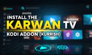 install the karwan tv kodi addon kurdish
