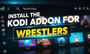 install-the-kodi-addon-for-wrestlers install the kodi addon for wrestlers