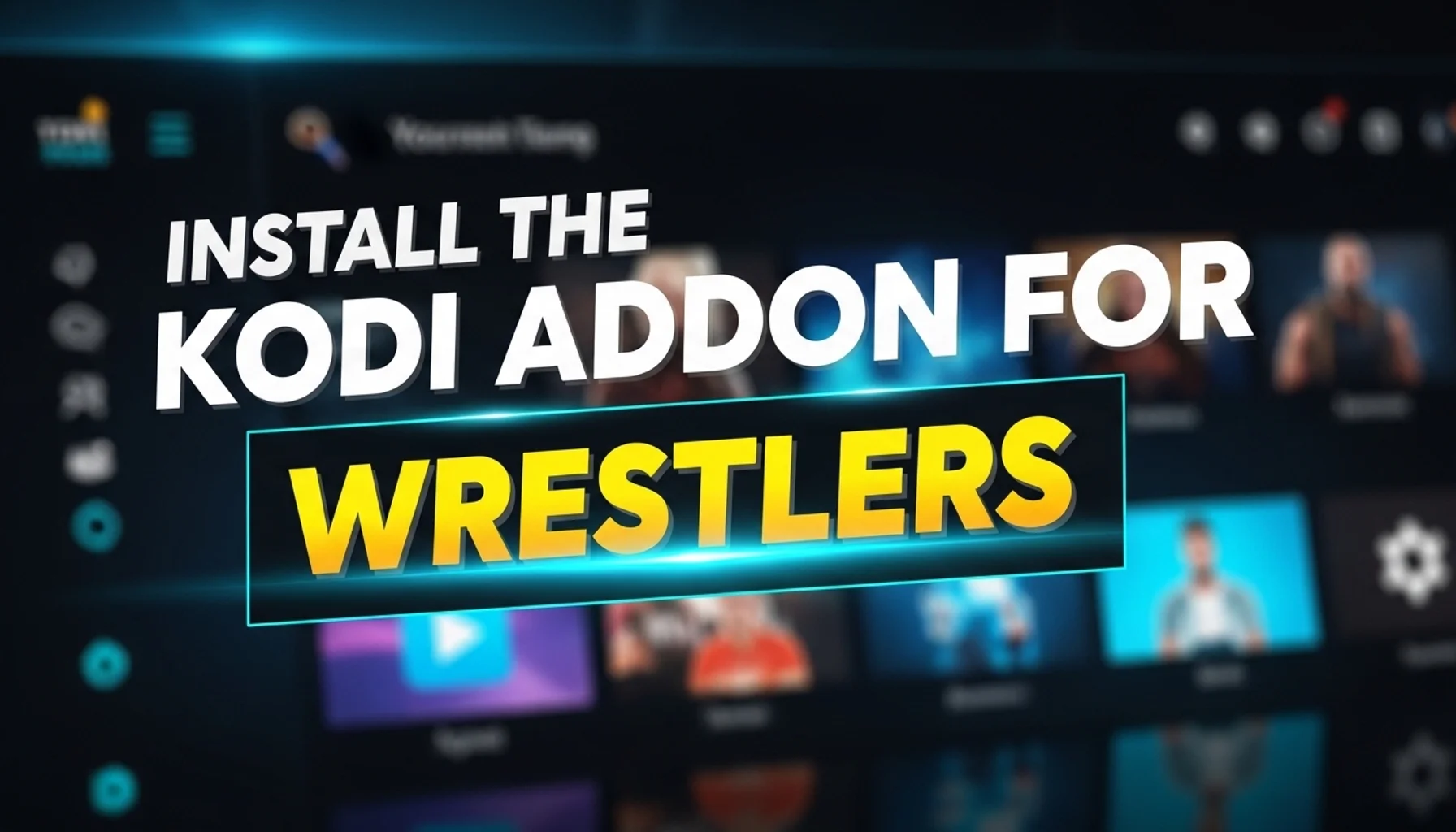 install-the-kodi-addon-for-wrestlers install the kodi addon for wrestlers