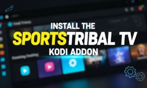 install the sportstribal tv kodi addon