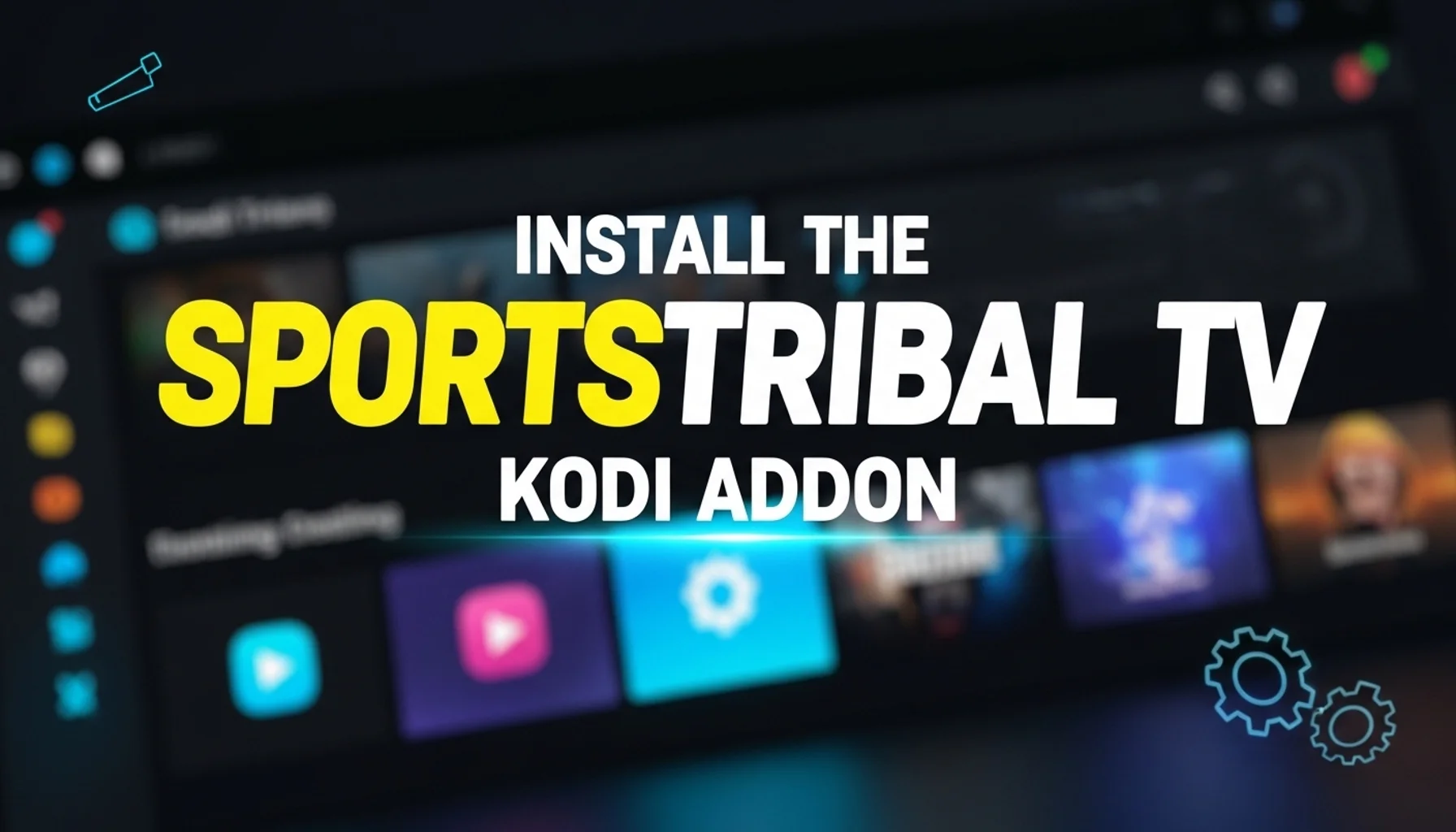 install the sportstribal tv kodi addon