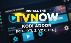 install the tvnow kodi addon rtl rtl 2 vox etc