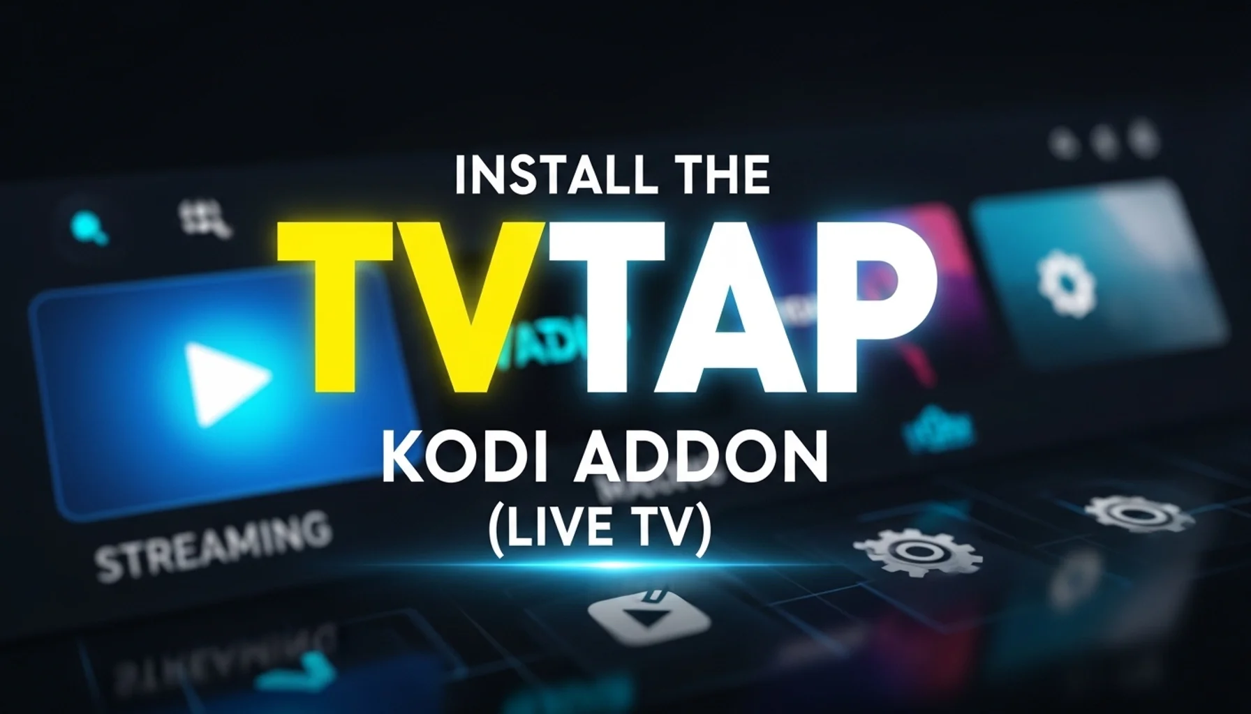 install the tvtap kodi addon live tv