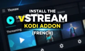 install the vstream kodi addon french