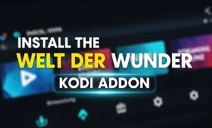 install the welt der wunder kodi addon