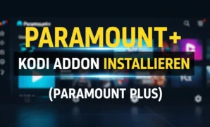 paramount kodi addon installieren paramount plus