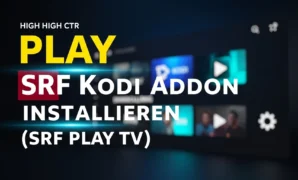 play srf kodi addon installieren srf play tv