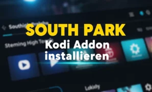 south park kodi addon installieren