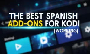 the best spanish add ons for kodi working