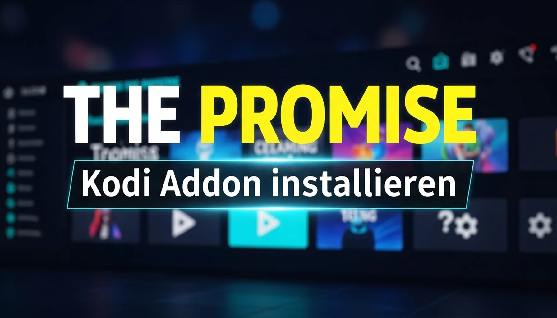 the promise kodi addon installieren