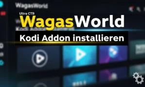 wagasworld kodi addon installieren