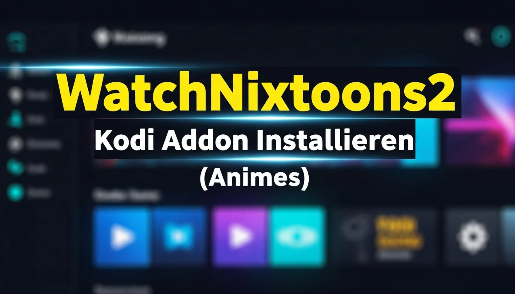 watchnixtoons2 kodi addon installieren animes